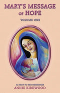 Mary's Message of Hope: Volume 1 - Paperback