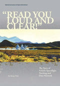 "Read You Loud And Clear!": The Story of NASA's Spaceflight Tracking and Data Network - Paperback