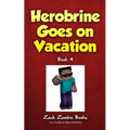 Herobrine Goes On Vacation - Paperback