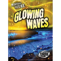 Glowing Waves - Library Binding