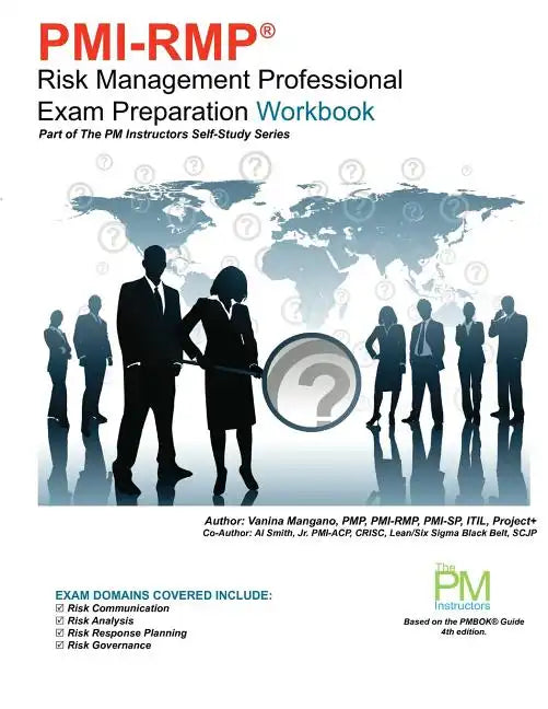 PMI-RMP Risk Management Professional Exam Preparation Workbook: Part of The PM Instructors Self-Study Series - Paperback