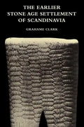 The Earlier Stone Age Settlement of Scandinavia - Paperback