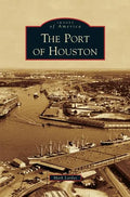 Port of Houston - Hardcover