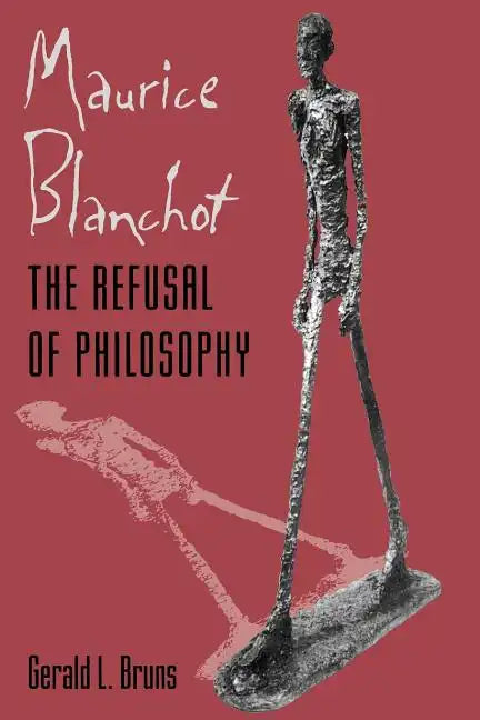 Maurice Blanchot: The Refusal of Philosophy - Paperback
