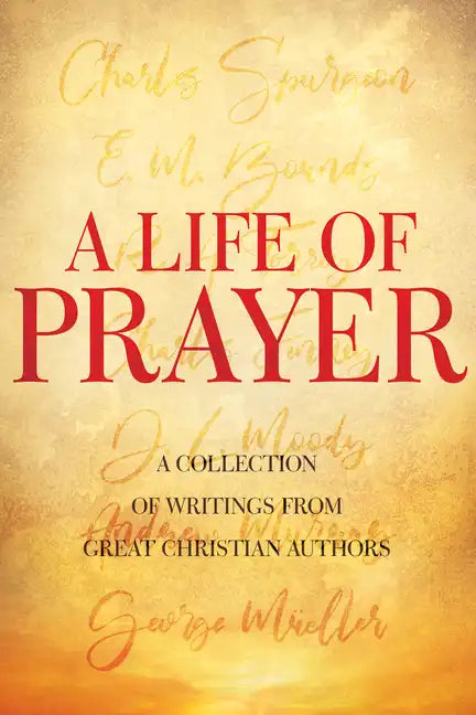 A Life of Prayer - Paperback