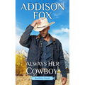 Always Her Cowboy: Rustlers Creek - Paperback