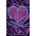 Meet Love Through My Eyes: A Novel Inspired by True Events - Paperback
