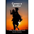 Comes A Rustler: A Ben Adams Western Novel - Paperback