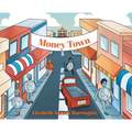 Money Town - Hardcover