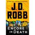 Encore in Death: An Eve Dallas Novel - Hardcover