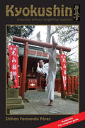 Kyokushin: Evolution Without Forgetting Tradition - Paperback
