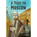 A Visit to Moscow - Hardcover