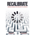 Recalibrate: Adopting and Adapting to a New Generation in Your Workforce - Paperback