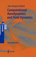 Computational Aerodynamics and Fluid Dynamics: An Introduction - Hardcover