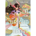 A Bright Heart - Hardcover