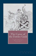 The Curse of the Fowler Gold - Paperback