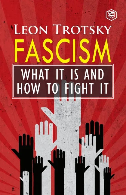 Fascism: What It Is and How to Fight It - Paperback