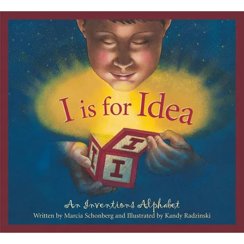 I Is for Idea: An Inventions Alphabet - Hardcover