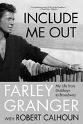 Include Me Out: My Life from Goldwyn to Broadway - Paperback