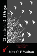Christie's Old Organ - Paperback