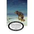 Wild Animals I Have Known - Hardcover