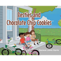 BESTIES and CHOCOLATE CHIP COOKIES - Hardcover