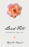 Land Fill: Teacher We Love You - Paperback