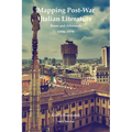 Mapping Post-War Italian Literature: Boom and Aftermath (1956-1979) - Paperback