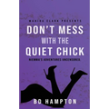 Don't Mess with the Quiet Chick - Paperback