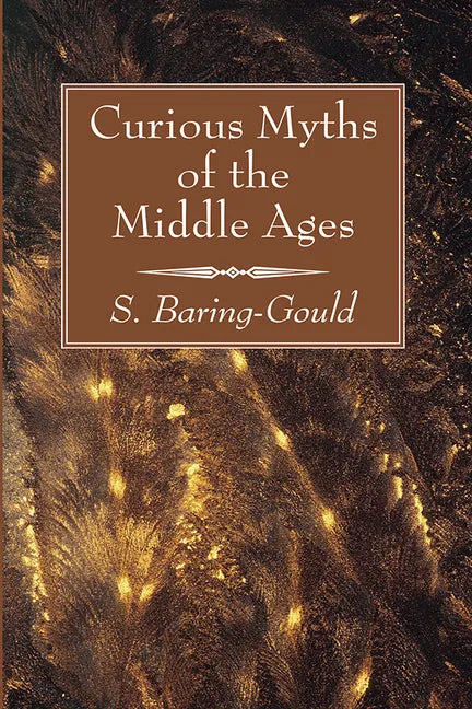 Curious Myths of the Middle Ages - Paperback