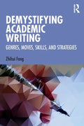 Demystifying Academic Writing: Genres, Moves, Skills, and Strategies - Paperback