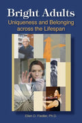 Bright Adults: Uniqueness and Belonging across the Lifespan - Paperback