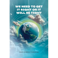 We Need to Get It Right or It Will Be Tight - Paperback