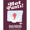 Hot Pants: Do It Yourself Gynecology - Paperback
