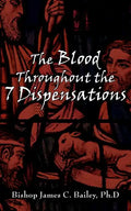 The Blood Throughout the 7 Dispensations - Paperback