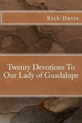 Twenty Devotions To Our Lady of Guadalupe - Paperback