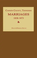 Cannon County, Tennessee Marriages 1838-1873 - Paperback