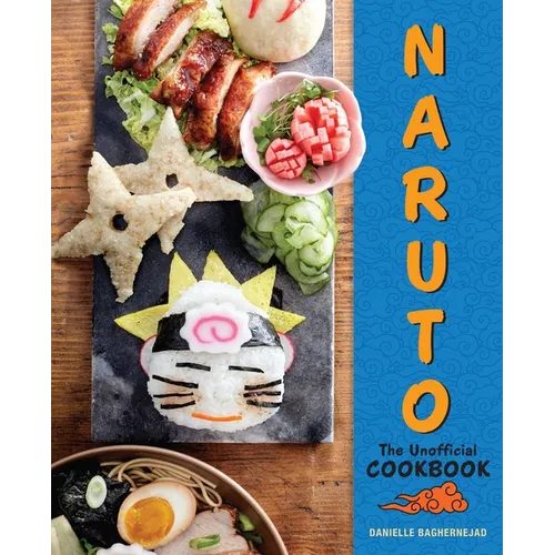 Naruto: The Unofficial Cookbook - Hardcover