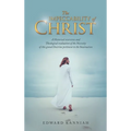 The Impeccability of Christ: A Historical Overview and Theological Evaluation of the Necessity of This Grand Doctrine Pertinent to the Incarnation - Hardcover