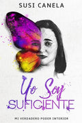 Yo Soy Suficiente: Mi Verdadero Poder Interior - Paperback