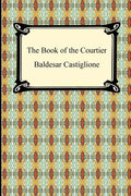 The Book of the Courtier - Paperback