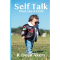 Self Talk, Think Like A Child - Paperback
