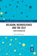 Religion, Neuroscience and the Self: A New Personalism - Paperback