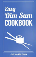 Easy Dim Sum Cookbook - Paperback