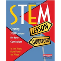Stem Lesson Guideposts: Creating Stem Lessons for Your Curriculum - Paperback