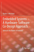 Embedded Systems - A Hardware-Software Co-Design Approach: Unleash the Power of Arduino! - Paperback