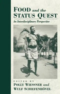 Food and the Status Quest: An Interdisciplinary Perspective - Paperback