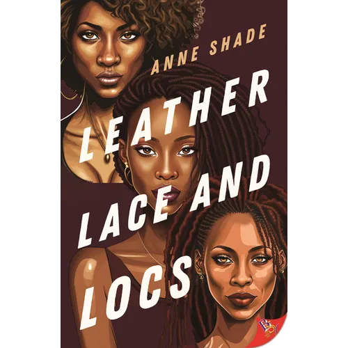 Leather, Lace, and Locs - Paperback