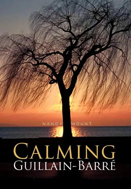 Calming Guillain-Barre - Hardcover