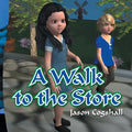 A Walk to the Store - Paperback